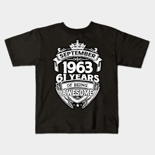 September 1963 61 Years Of Being Awesome 61st Birthday Kids T-Shirt